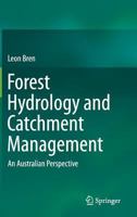 Forest Hydrology and Catchment Management: An Australian Perspective 9401793360 Book Cover