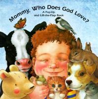 Mommy, Who Does God Love? 0689810369 Book Cover