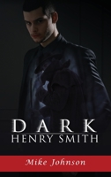 Dark Henry Smith B0C22RSY7P Book Cover