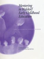 Mentoring in Waldorf Early Childhood Education 0972223819 Book Cover