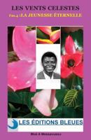 Les Vents C�lestes (Tome 4): La Jeunesse �ternelle 1494979071 Book Cover