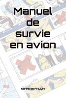 Manuel de Survie En Avion 2954937300 Book Cover