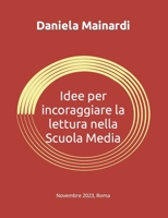 Idee per incoraggiare la Lettura nella Scuola Media (Italian Edition) B0CNMZLPDS Book Cover