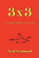 3x3: The Singular Scribblings of an Uneasy Mind B0DDRJ68VW Book Cover