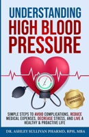 Understanding High Blood Pressure B0CLV2SP95 Book Cover