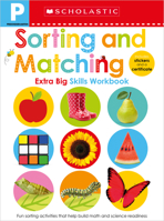 Pre-K Extra Big Skills Workbook: Sorting and Matching (Scholastic Early Learners) 1338531867 Book Cover