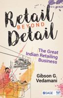 Retail Beyond Detail: The Great Indian Retailing Business 9352807596 Book Cover