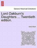 Lord Oakburn's Daughters 1021345210 Book Cover