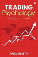 Trading Psychology : The Bible for Traders 1948230801 Book Cover