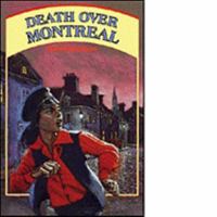Death over Montreal (The Kids Canada Series) 0919964451 Book Cover