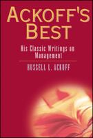 Ackoff's Best: His Classic Writings on Management 0471316342 Book Cover
