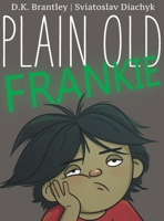 Plain Old Frankie 1951551109 Book Cover