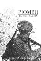 Piombo: Parte I - Samira 1973394537 Book Cover