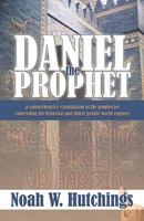 Daniel The Prophet 1933641169 Book Cover