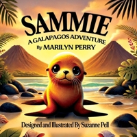 Sammie: A Galapagos Adventure 1969146710 Book Cover