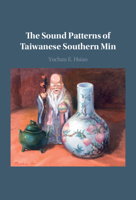The Sound Patterns of Taiwanese Southern Min 1009654276 Book Cover