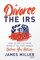 Divorce the IRS 1544520581 Book Cover