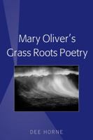 Mary Oliver's Grass Roots Poetry 143313764X Book Cover