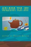 Kalama Tea Jay 1974220095 Book Cover