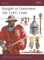 Knight of Outremer AD 1187-1344 (Warrior) 1855325551 Book Cover