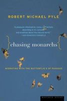 Chasing Monarchs: Migrating with the Butterflies of Passage 0618127437 Book Cover