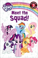 My Little Pony: Meet the Squad! 0316486841 Book Cover