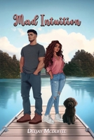 Mad Intuition B0DQ5XS7X6 Book Cover