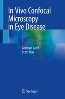 In Vivo Confocal Microscopy in Eye Disease 1447175166 Book Cover