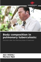 Body composition in pulmonary tuberculosis 6203828173 Book Cover