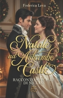 Natale ad Ashcombe Castle (Rockraven) (Italian Edition) B0G8X7WQDJ Book Cover