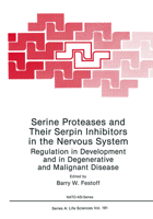 Serine Proteases and Their Serpin Inhibitors in the Nervous System (Nato Science Series: A:) 0306435845 Book Cover
