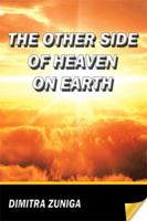 The Other Side of Heaven on Earth 149902780X Book Cover