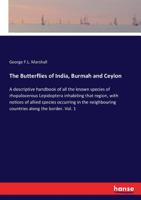 The Butterflies of India, Burmah and Ceylon 3337244726 Book Cover