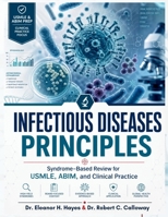 Infectious Diseases Principles: Syndrome-Based Review for USMLE, ABIM, and Clinical Practice B0GZDW4FHV Book Cover