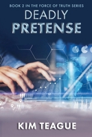 Deadly Pretense 1649491468 Book Cover