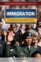 Immigration: Interpreting the Constitution 1477775129 Book Cover
