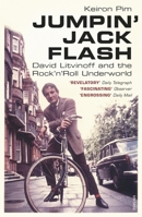 Jumpin' Jack Flash: David Litvinoff and the Rock’n’Roll Underworld 0224098128 Book Cover