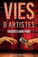 VIES D'ARTISTES encodées dans Paris (French Edition) B07RZ2T79H Book Cover