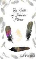 Les Contes Du Pere Des Plumes 1983736694 Book Cover