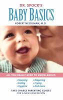 Dr. Spock's Baby Basics: Take Charge Parenting Guides 1439169411 Book Cover