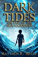 The Cult of the Sea Goddess (Dark Tides) B0GQYZ77SD Book Cover