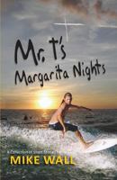 Mr. T's Margarita Nights 161493195X Book Cover