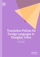 Translation Policies for Foreign Languages in Shanghai, China 3032079101 Book Cover