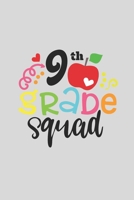 9 th Grade Squad for Kids Gift 9 th Grade Team A beautiful personalized: Lined Notebook / Journal Gift, 9 th Grade Squad for Kids Gift 9 th Grade,120 Pages, 6 x 9 inches, Gift For 9 th Grade Squad for 1677464062 Book Cover