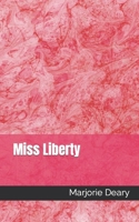 Miss Liberty B08RQDJDZJ Book Cover