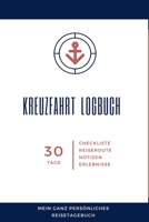 Kreuzfahrt Logbuch: 120 Seiten. Liebevoll gestaltet. Deine Erinnerung. (German Edition) 1659110750 Book Cover