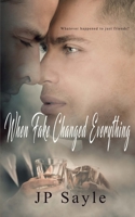 When Fake Changed Everything 1699382735 Book Cover