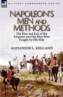 Napoleon's Men and Methods 1275081169 Book Cover