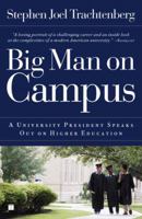 Big Man on Campus: A University President Speaks Out on Higher Education 1416557199 Book Cover