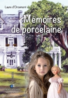 Mémoires de Porcelaine (French Edition) B0DWWYXCSX Book Cover